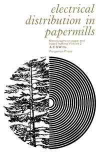 Imagen de portada: Electrical Distribution in Papermills 9780080114781