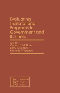 表紙画像: Evaluating Transnational Programs in Government and Business 9780080251011
