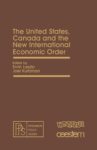 صورة الغلاف: The United States, Canada and the New International Economic Order 9780080251134