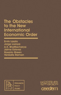 Omslagafbeelding: The Obstacles to the New International Economic Order 9780080251103