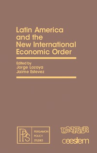 Cover image: Latin America and the New International Economic Order 9780080251189