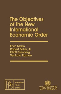 Omslagafbeelding: The Objectives of the New International Economic Order 9780080236971