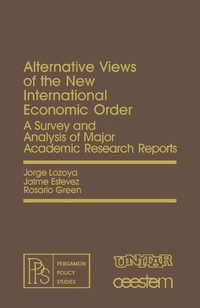 Cover image: Alternative Views of the New International Economic Order 9780080246444