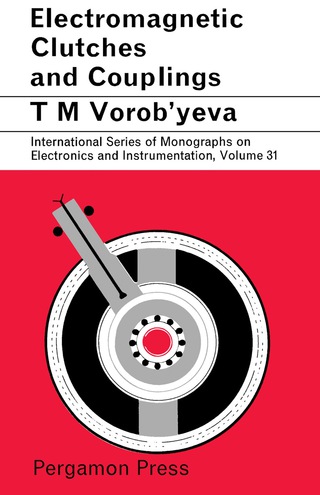 Cover image: Electromagnetic Clutches and Couplings 9780080102511