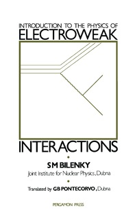 Imagen de portada: Introduction to the Physics of Electroweak Interactions 9780080265025