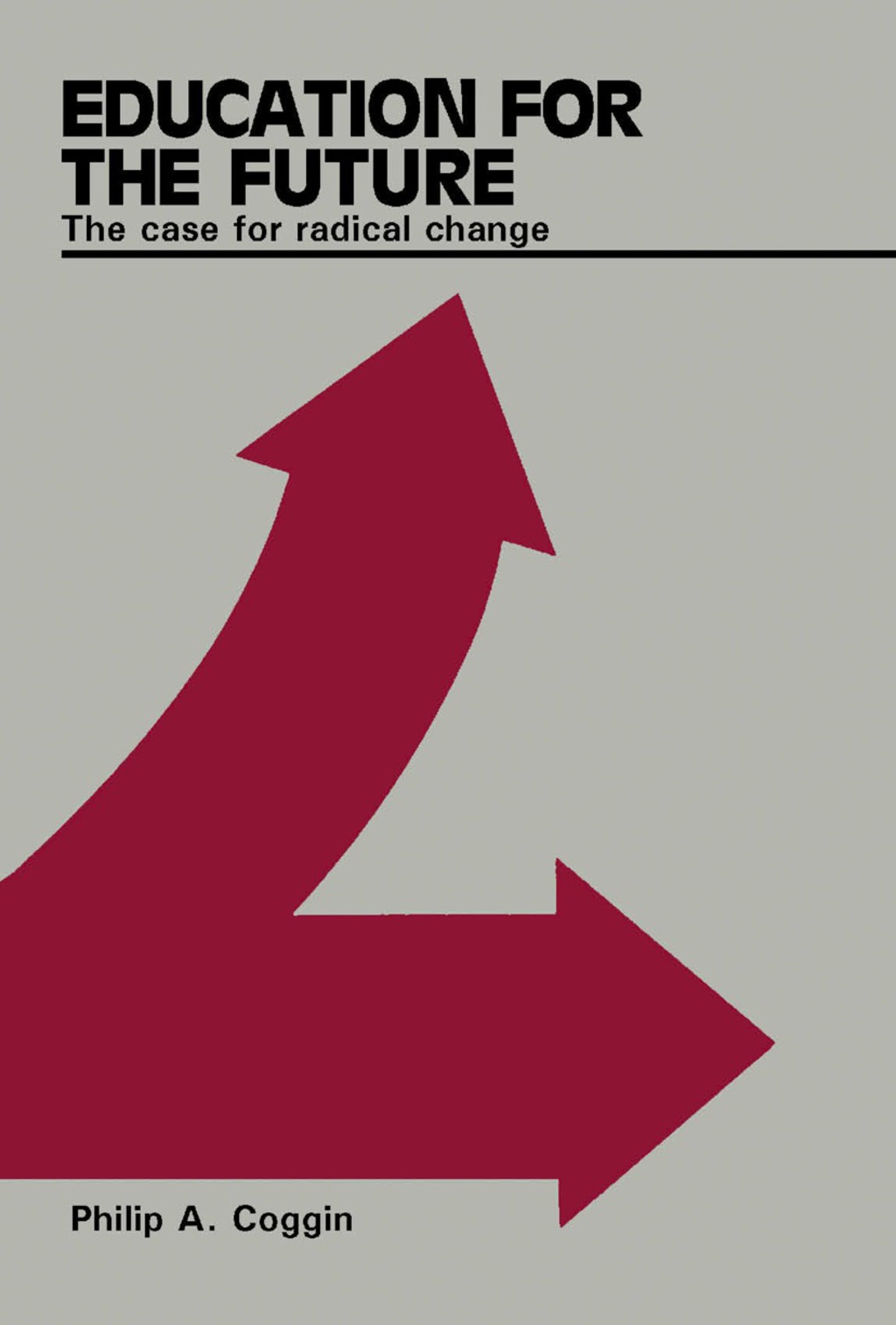 Education for the Future The Case for Radical Change