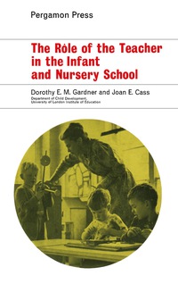 Imagen de portada: The Rôle of the Teacher in the Infant and Nursery School 9780080022994