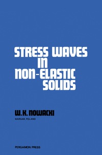 صورة الغلاف: Stress Waves in Non-Elastic Solids 9780080212944