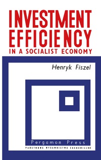 Cover image: Investment Efficiency in a Socialist Economy 9780080117607