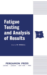 表紙画像: Fatigue Testing and Analysis of Results 9780080093970