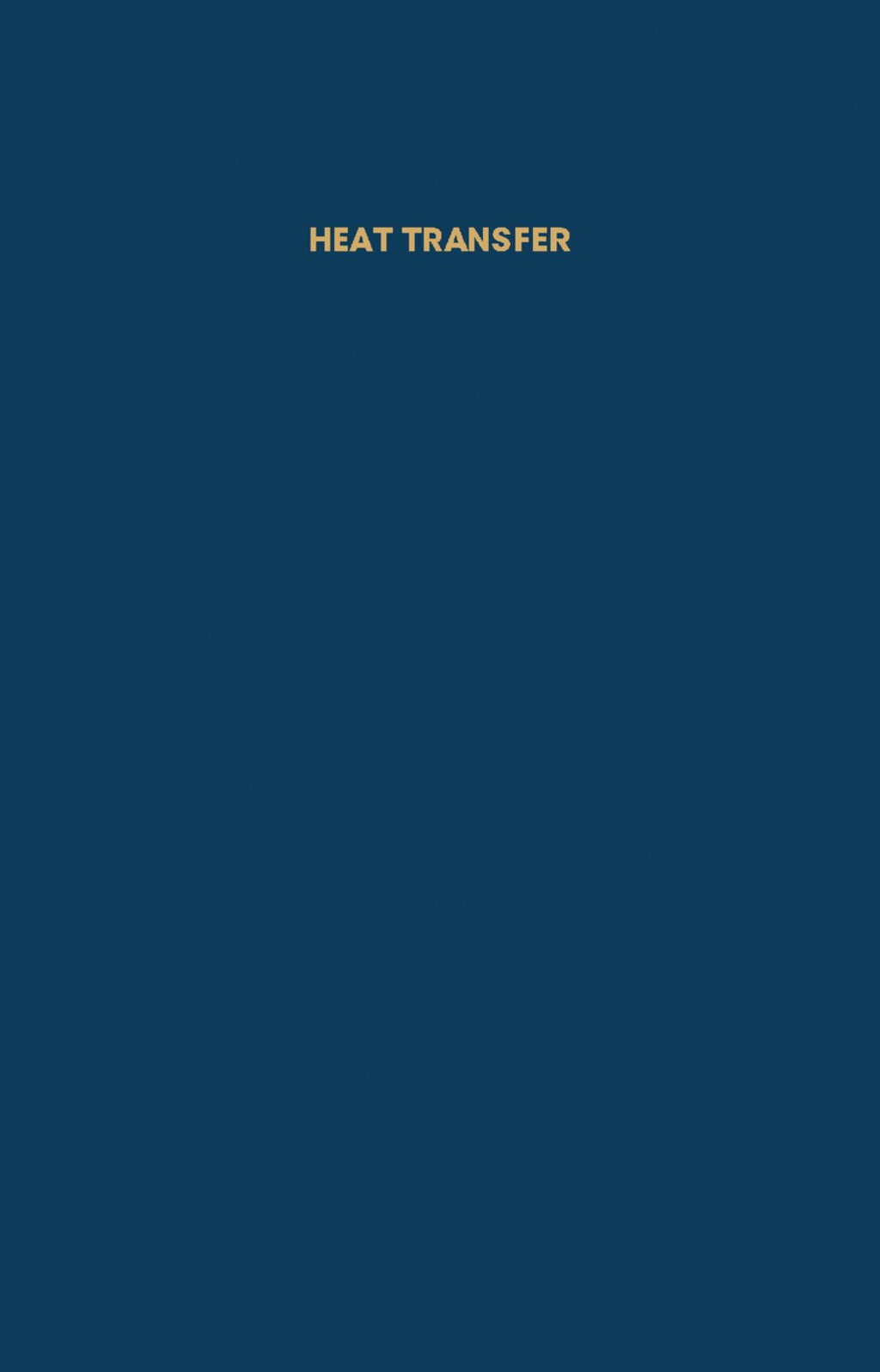 Heat Transfer Non-Stationary Heat Transfer Through Walls, Measurement of Thermal Conductivity, Heat Transfer with Two Phase Refrigerants