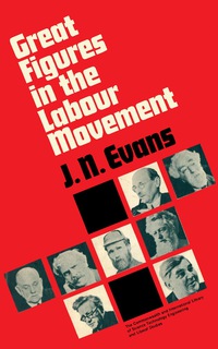 Omslagafbeelding: Great Figures in the Labour Movement 9780080121178
