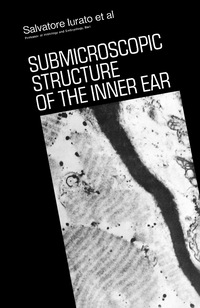 Cover image: Submicroscopic Structure of the Inner Ear 9780080118789