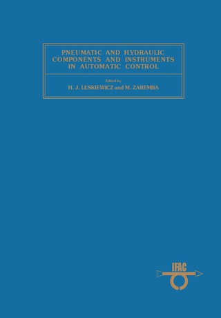 Cover image: Pneumatic and Hydraulic Components and Instruments in Automatic Control 9780080273174