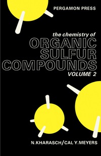 صورة الغلاف: The Chemistry of Organic Sulfur Compounds 9780080110622