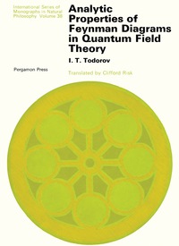 صورة الغلاف: Analytic Properties of Feynman Diagrams in Quantum Field Theory 9780080165448