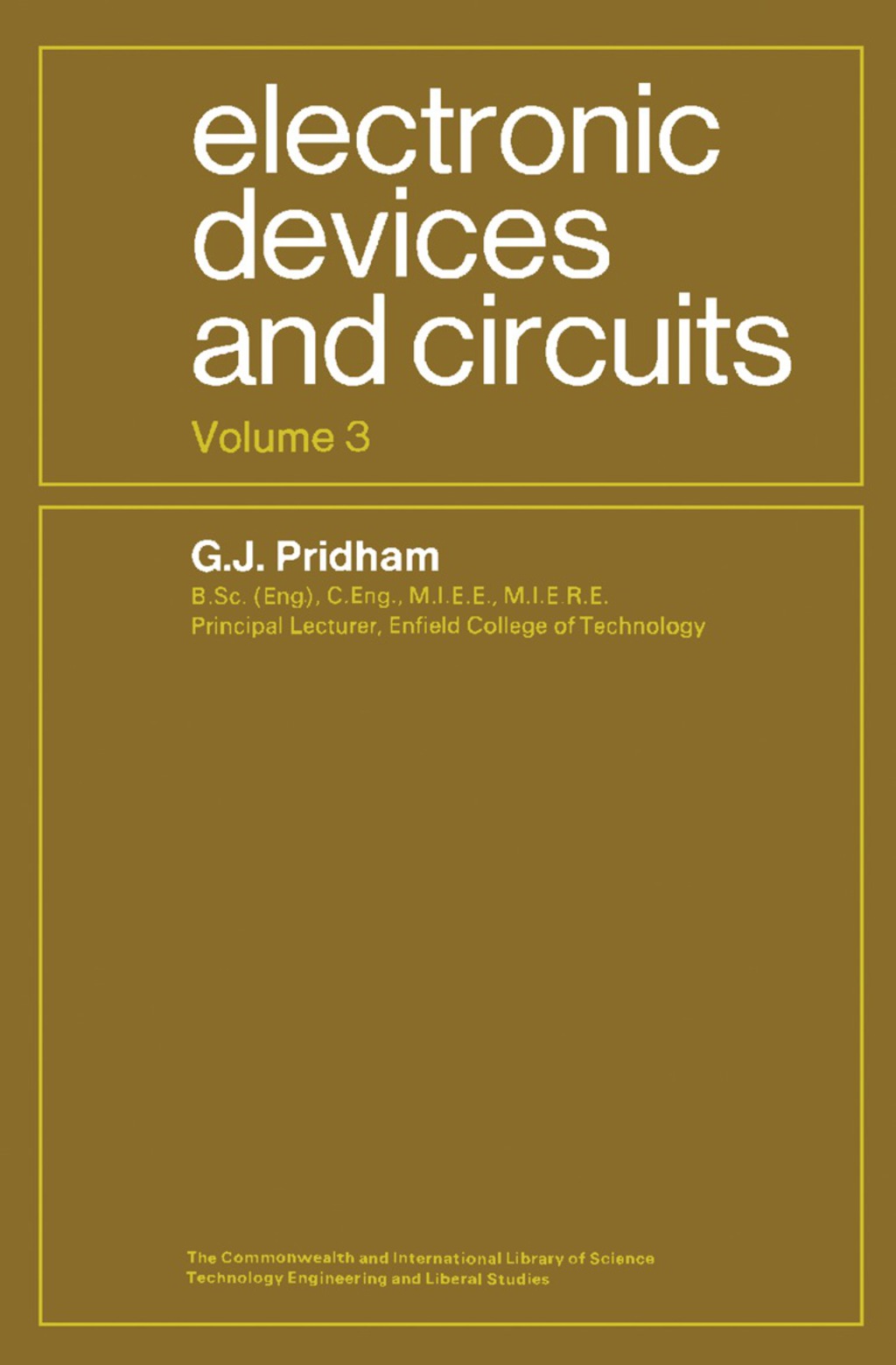 Electronic Devices and Circuits The Commonwealth and International Library: Electrical Engineering Division, Volume 3