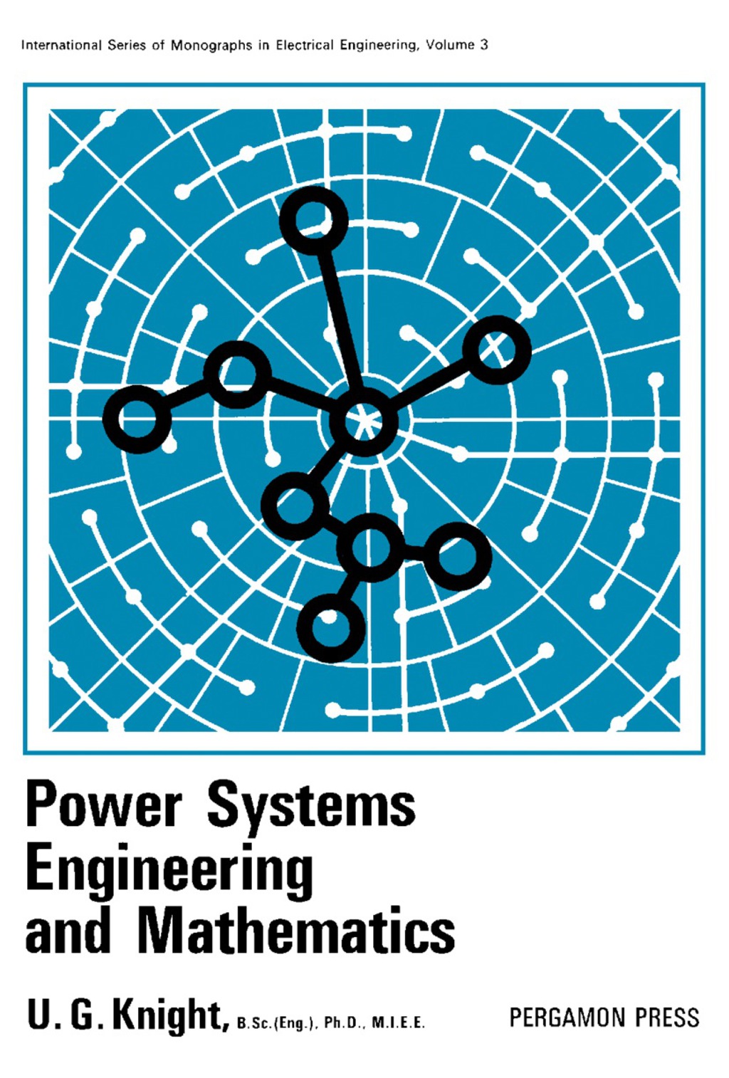 Power Systems Engineering and Mathematics International Series of Monographs in Electrical Engineering