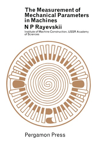 表紙画像: The Measurement of Mechanical Parameters in Machines 9780080101842