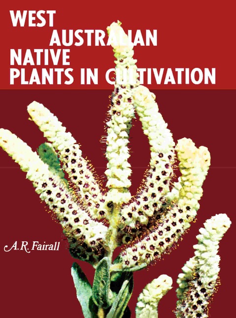 West Australian Native Plants in Cultivation - FULL INSTANT DOWNLOAD | PDF DOCX EPUB
