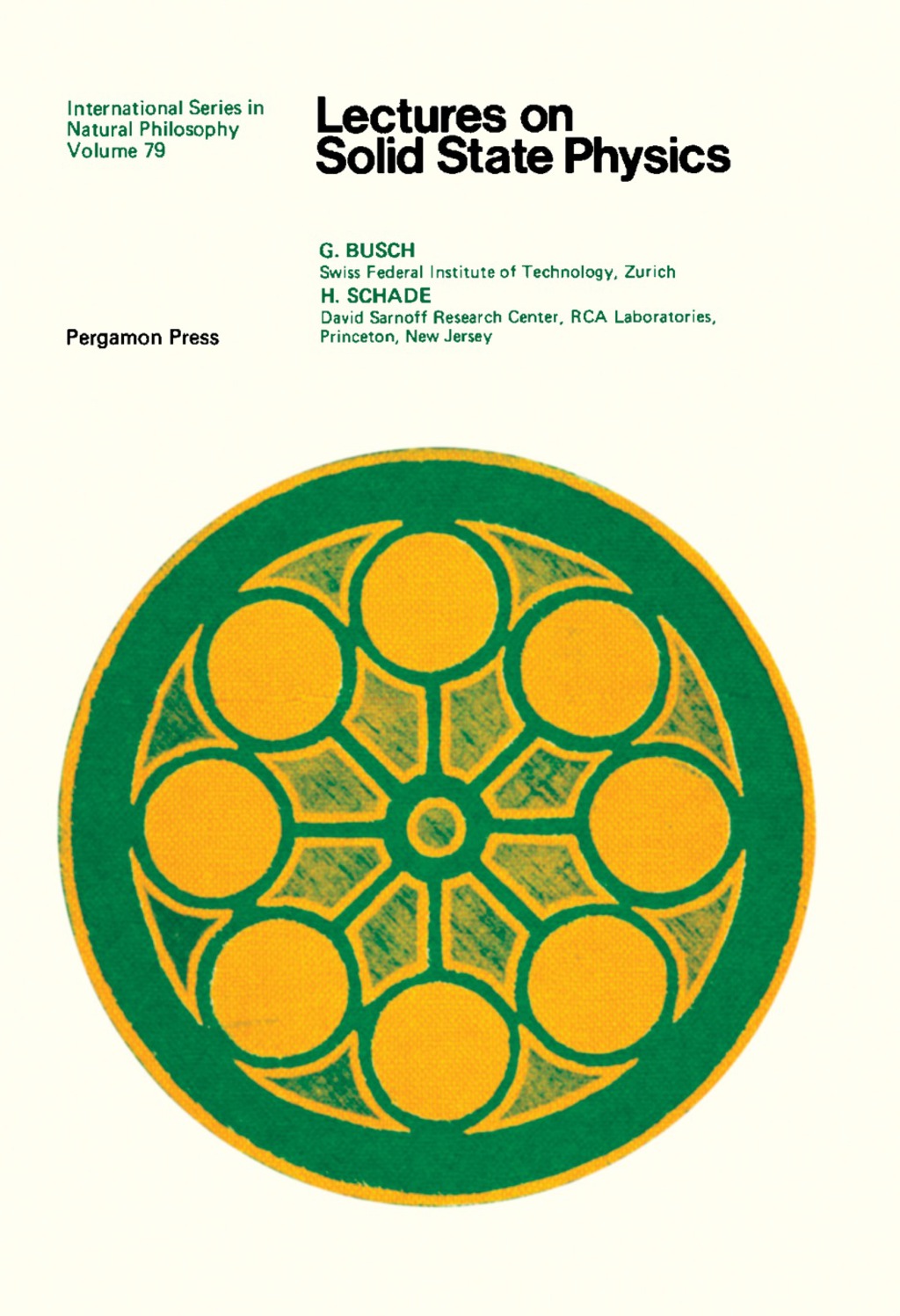 Lectures on Solid State Physics International Series in Natural Philosophy