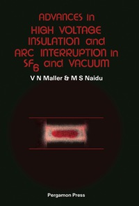 表紙画像: Advances in High Voltage Insulation and Arc Interruption in SF6 and Vacuum 9780080247267
