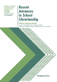 Cover image: Recent Advances in School Librarianship 9780080260846