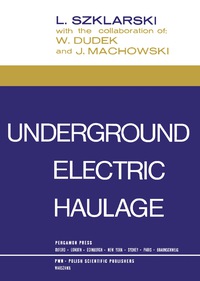 表紙画像: Underground Electric Haulage 9780080116631