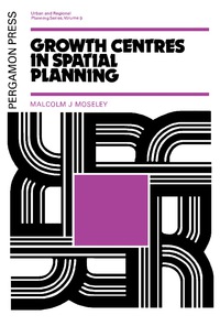 Titelbild: Growth Centres in Spatial Planning 9780080180557