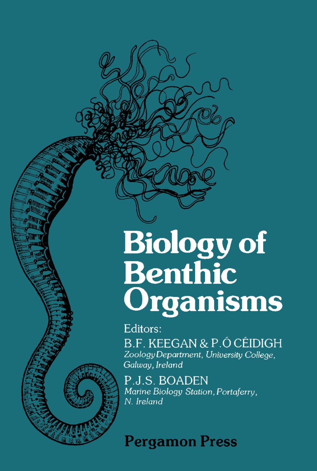 Biology of Benthic Organisms 11th European Symposium on Marine Biology, Galway, October 1976