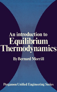 Omslagafbeelding: An Introduction to Equilibrium Thermodynamics 9780080168913