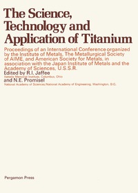 Titelbild: The Science, Technology and Application of Titanium 9780080065649