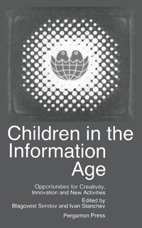 صورة الغلاف: Children in the Information Age 9780080364643