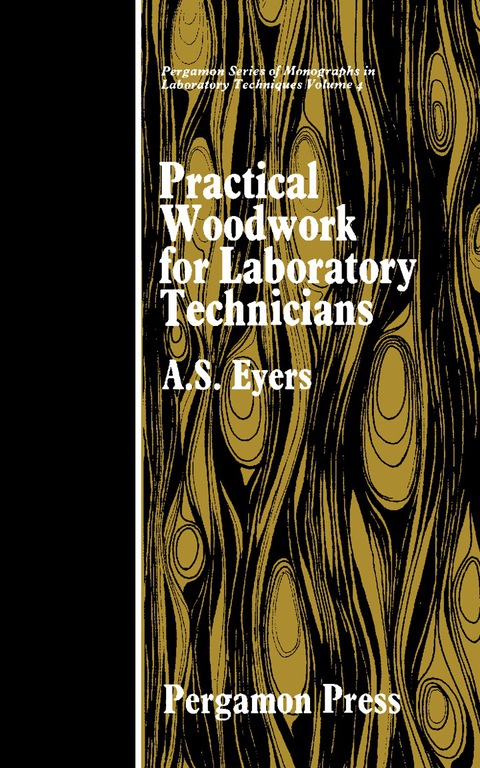 Practical Woodwork for Laboratory Technicians: Pergamon Series of Monographs in Laboratory Techniques - FULL INSTANT DOWNLOAD | PDF DOCX EPUB