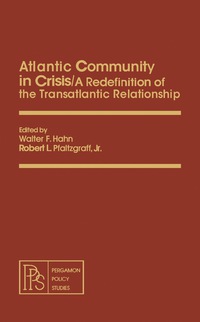صورة الغلاف: Atlantic Community in Crisis 9780080230030
