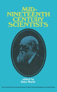 Cover image: Mid-Nineteenth-Century Scientists 9780080132389
