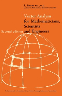 表紙画像: Vector Analysis for Mathematicians, Scientists and Engineers 2nd edition 9780080069883