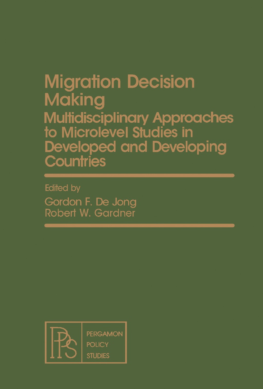 Migration Decision Making Multidisciplinary Approaches to Microlevel Studies in Developed and Developing Countries