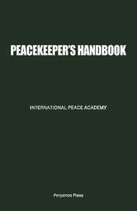 صورة الغلاف: Peacekeeper's Handbook 9780080319216