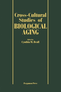 表紙画像: Cross-Cultural Studies of Biological Aging 9780080289465