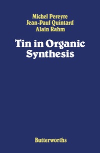 Imagen de portada: Tin in Organic Synthesis 9780408014359