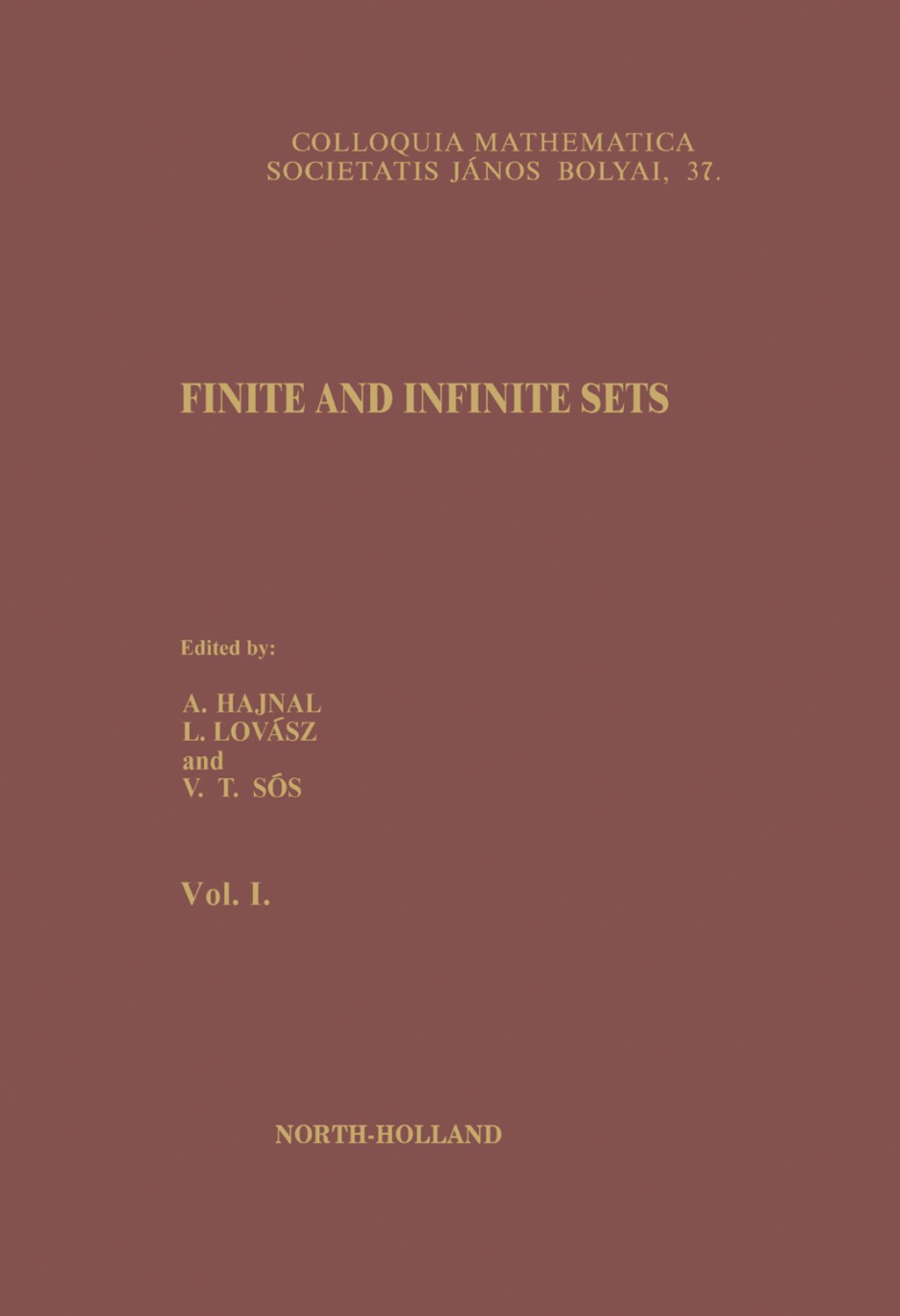 Finite and Infinite Sets Colloquia Mathematica Societatis János Bolyai, 37.