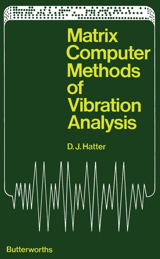 صورة الغلاف: Matrix Computer Methods of Vibration Analysis 9780408705219