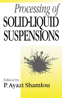 صورة الغلاف: Processing of Solid–Liquid Suspensions 9780750611343