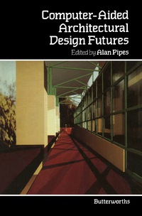 表紙画像: Computer-Aided Architectural Design Futures 9780408053006