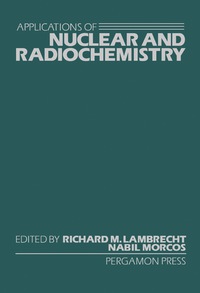 Cover image: Applications of Nuclear and Radiochemistry 9780080275444