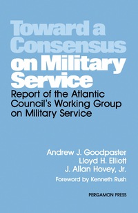 表紙画像: Toward a Consensus on Military Service 9780080293998