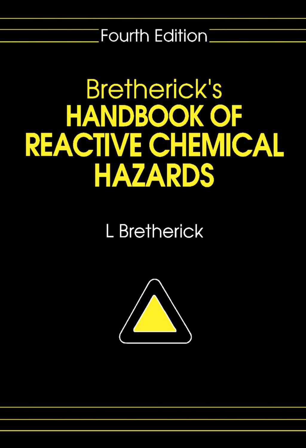 Bretherick’s Handbook of Reactive Chemical Hazards 4th Edition
