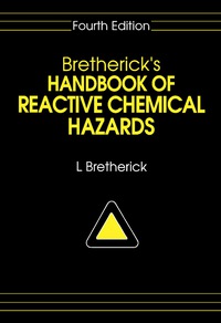 表紙画像: Bretherick's Handbook of Reactive Chemical Hazards 4th edition 9780750607063