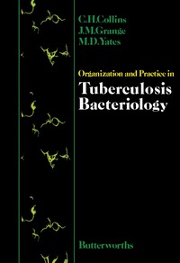 Omslagafbeelding: Organization and Practice in Tuberculosis Bacteriology 9780407002968